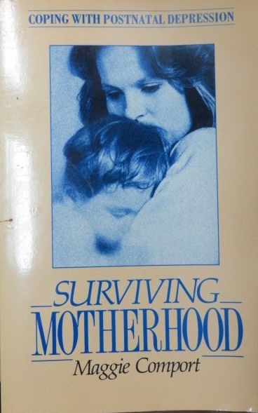 Surviving Motherhood