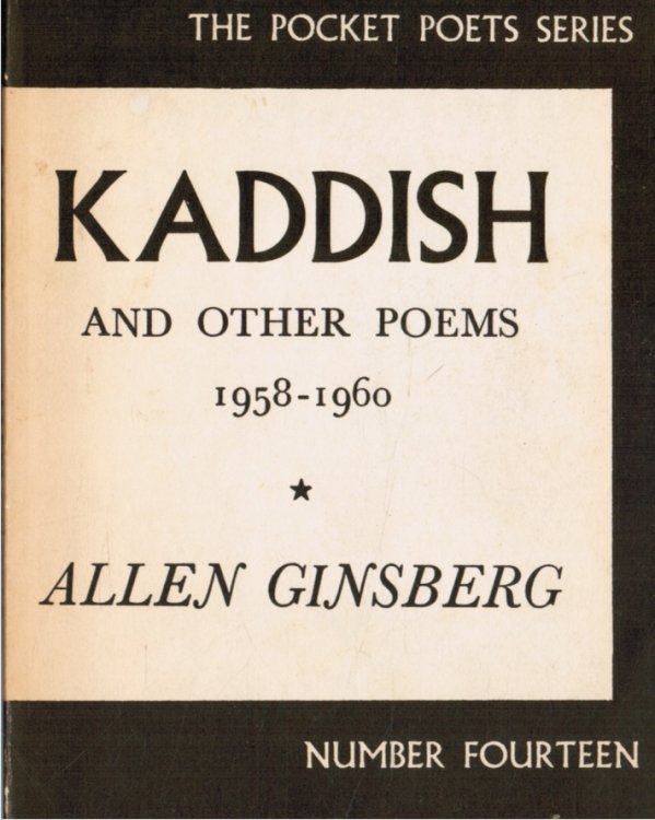 Kaddish and Other Poems 1958-1960