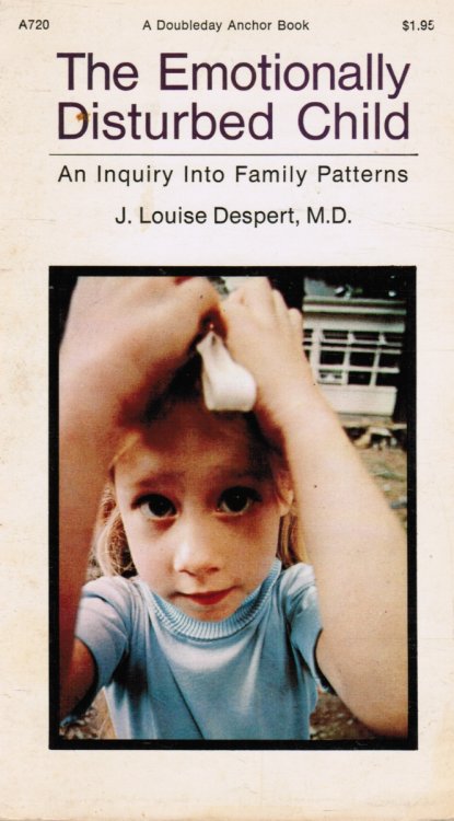 The Emotionally Disturbed Child: an Inquiry Into Family Patterns