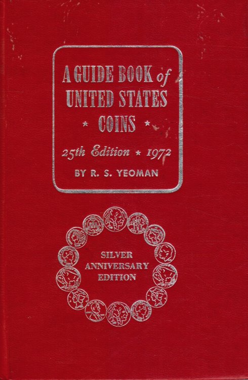 The Red Book of United States Coins 1972 Silver Anniversary Edtion a Guide Book of United States Coins, 25th Revised Edition