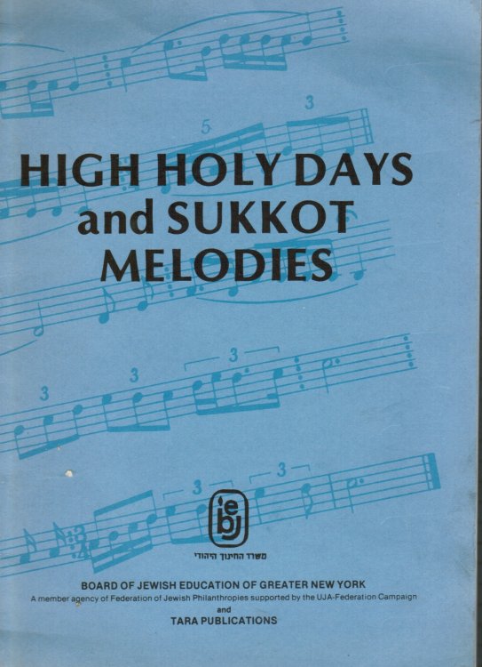 High Holy Days and Sukkot Melodies