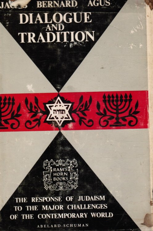 Dialogue and Tradition: The Challenge of Contemporary Judeo-Christian Thought