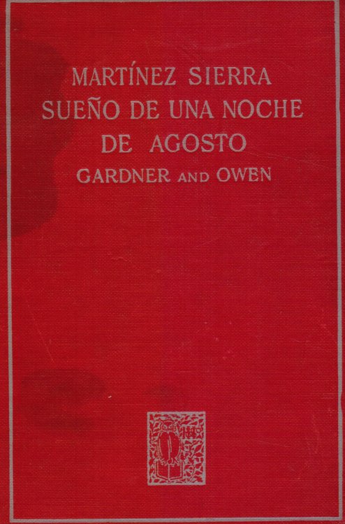 Sueno De Una Noche De Agosto (obras Completas De G. Martinez Sierra)