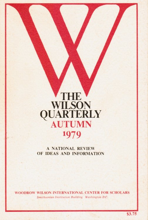 The Wilson Quarterly : Autumn 1979 - Vol 3, No. 4 Taiwan, Sociobiology, Public Schools, Freud, Charles Dickens