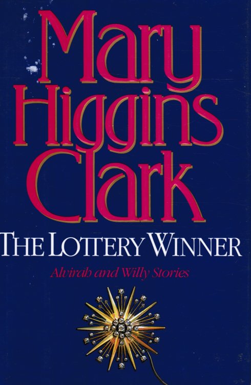 The Lottery Winner: Alvirah and Willy Stories