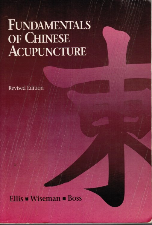 Fundamentals of Chinese Acupuncture