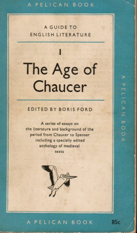 The Age of Chaucer, a Guide to English Literature - Vol 1