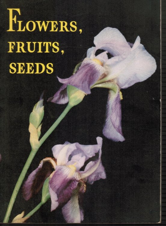 Flowers, Fruits and Seeds