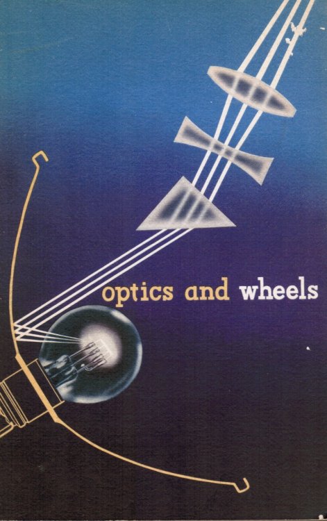 Optics and Wheels: a Story of Lighting from the Primitive Torch to the Sealed Beam Headlamp