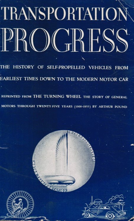 Transportation Progress: the History of Self-Propelled Vehicles from Earliest Times Down to the The Modern Motor Car