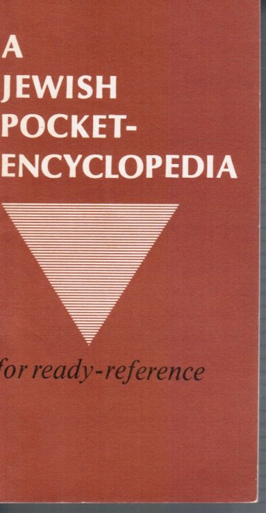 A Jewish Pocket Encyclopedia : a Treasury of Brief and Reliable Information on Basic Jewish Subjects in Alphabetical Order