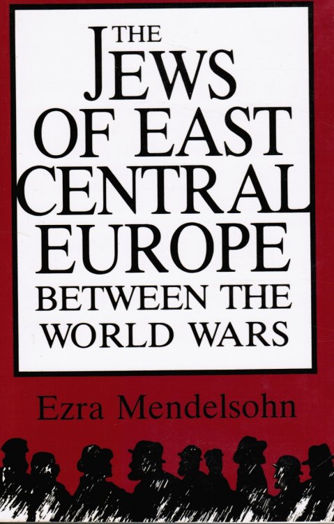 The Jews of East Central Europe between the World Wars