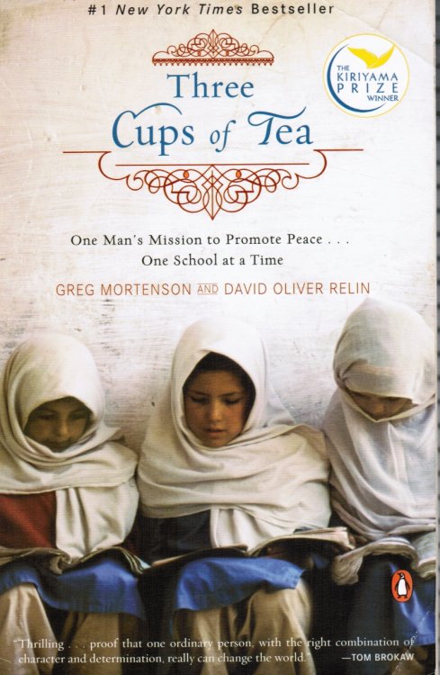 Three Cups of Tea: One Man's Mission to Promote Peace - One School At a Time