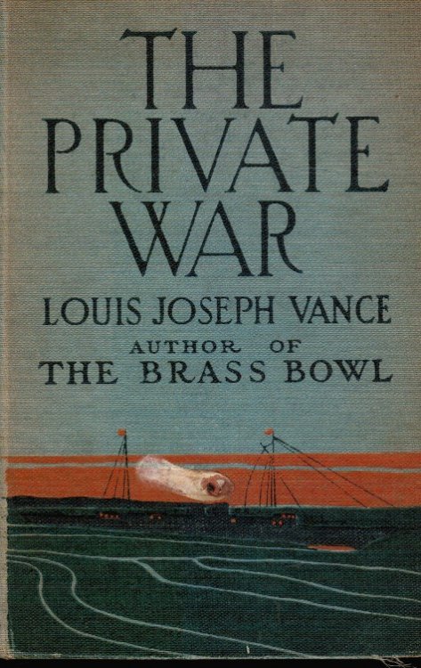 The Private War: Being the Truth about Gordon Traill His Personal Statement