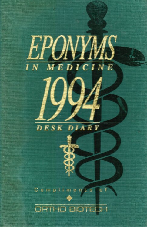 Eponyms in Medicine : 1994 Desk Diary