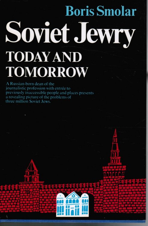 Soviet Jewry: Today and Tomorrow