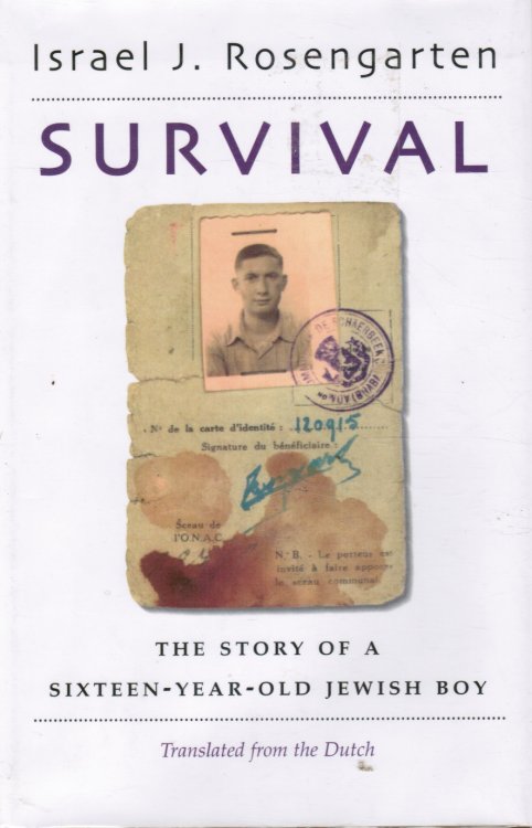 Survival: the Story of a Sixteen-Year Old Jewish Boy