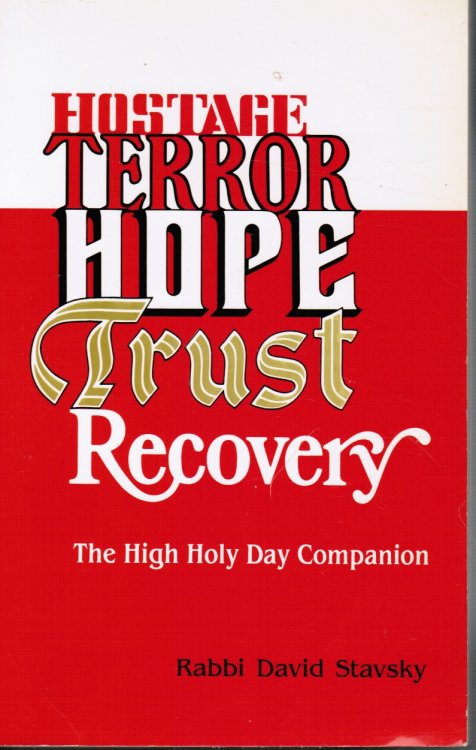Hostage, Terror, Hope, Trust, Recovery: the High Holy Day Companion