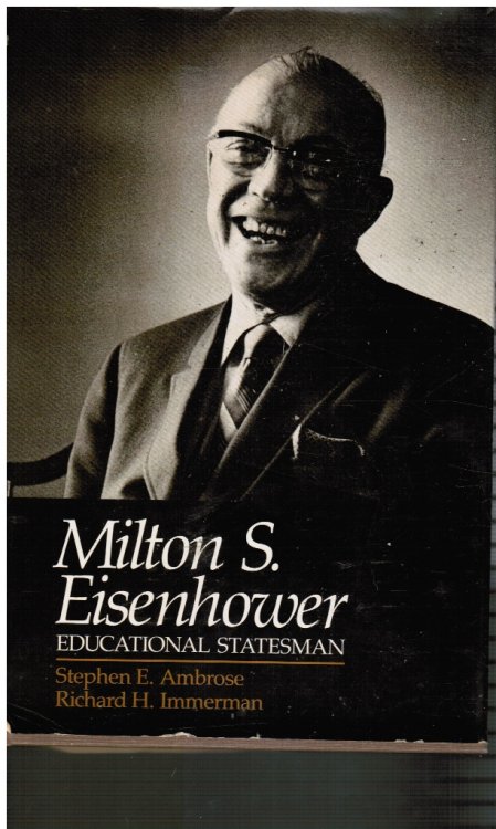 Milton S. Eisenhower: Educational Statesman