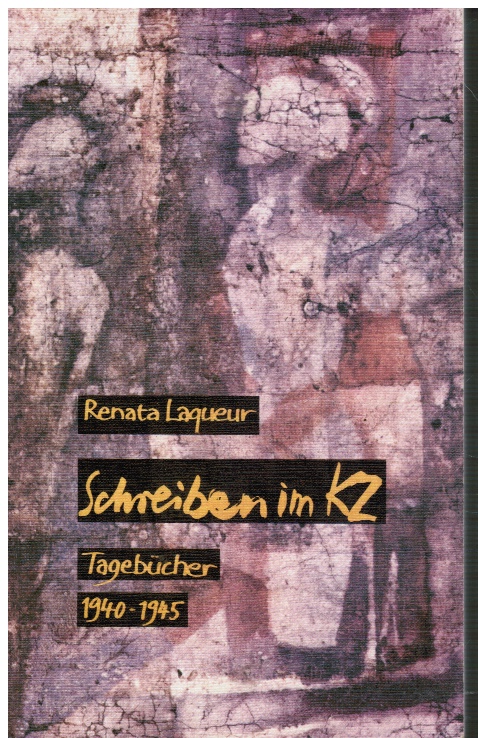Schreiben Im KZ : Tagebucher 1940-1945 (SIGNED NOTE)