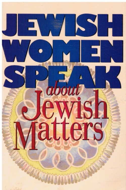 Jewish Women Speak About Jewish Matters
