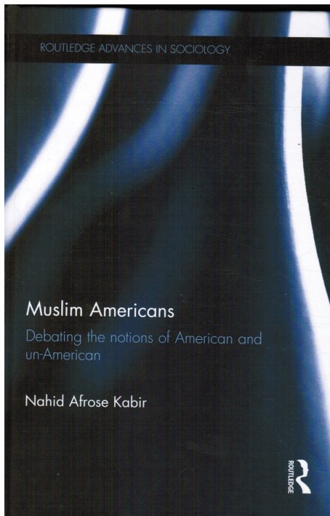 Muslim Americans: Debating the Notions of American and Un-American