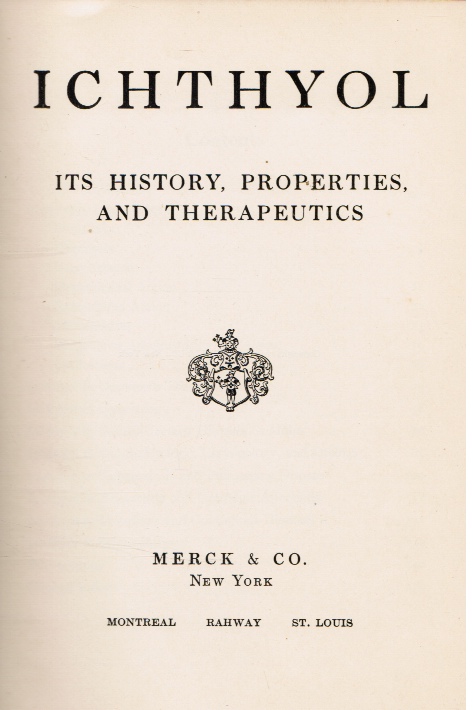 Ichthyol: its History, Properties, and Therapeutics