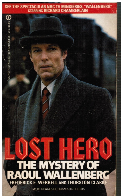 Lost Hero: the Mystery of Raoul Wallenberg