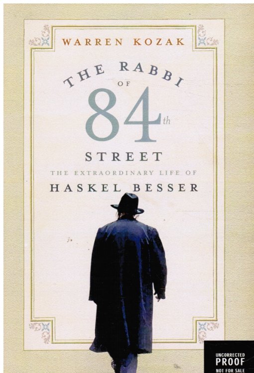 The Rabbi of 84th Street : the Extraordinary Life of Haskel Besser