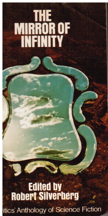 Image for The Mirror of Infinity: a Critics' Anthology of Science Fiction The Mirror of Infinity: a Critics' Anthology of Science Fiction