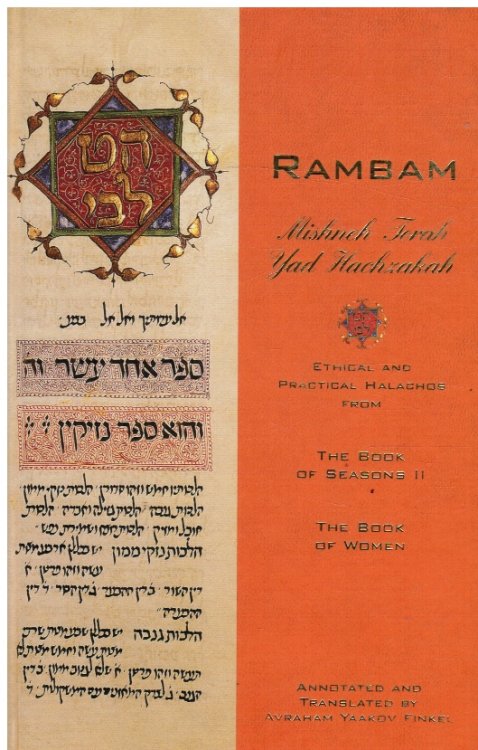 Rambam-Mishneh Torah Yad Hachzakah: the Book of Women; the Book of Seasons II