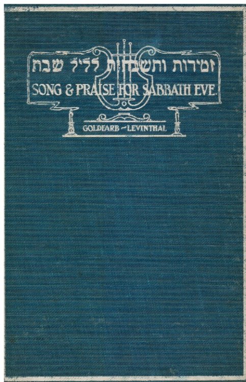 Song and Praise for Sabbath Eve: for Use At Synagogue Gatherings in Connection with the Late Friday Evening Sermon or Discourse - Zemirot Vetishbaot Le-Lel Shabat