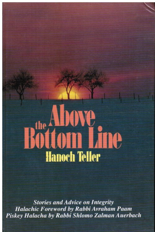 Above the Bottom Line: Stories and Advice on Integrity