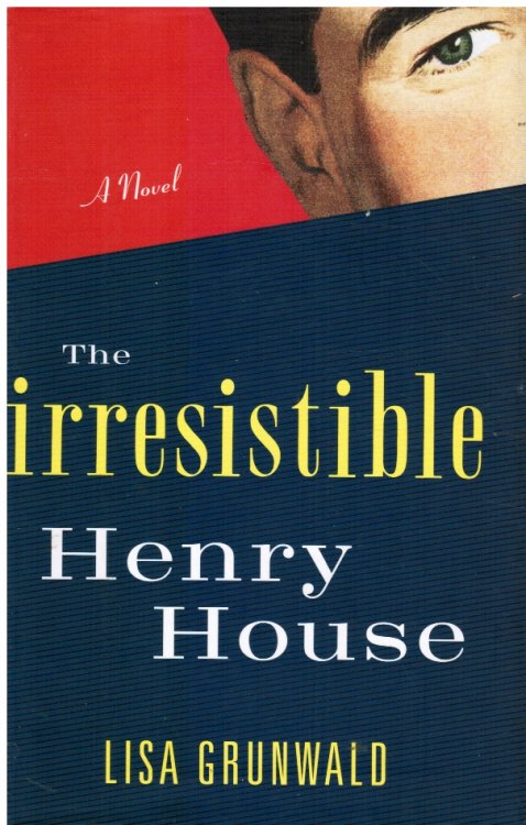 The Irresistible Henry House