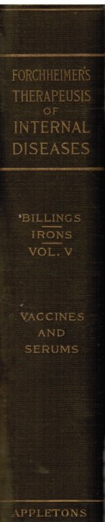 Forchheimer's Therapeusis of Internal Diseases: Vaccines and Serums