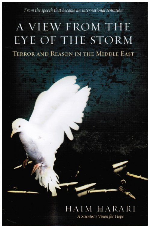 View from the Eye of the Storm: Terror and Reason in the Middle East