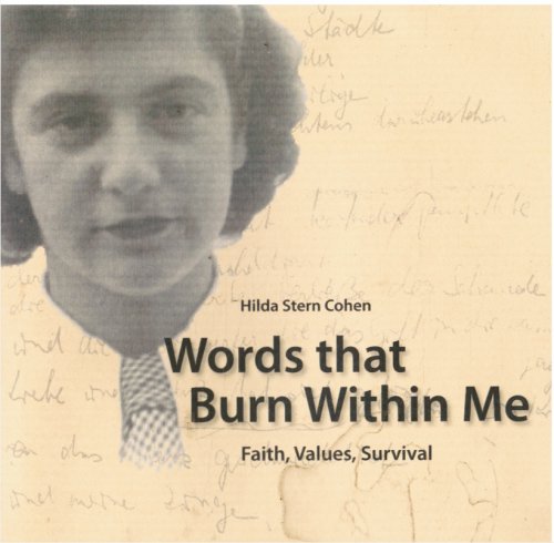 Words That Burn Within Me: Faith, Values, Survival