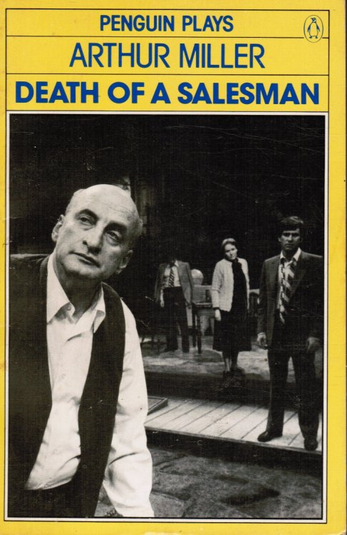 Death of a Salesman: Certain Private Conversations in Two Acts and a Requiem