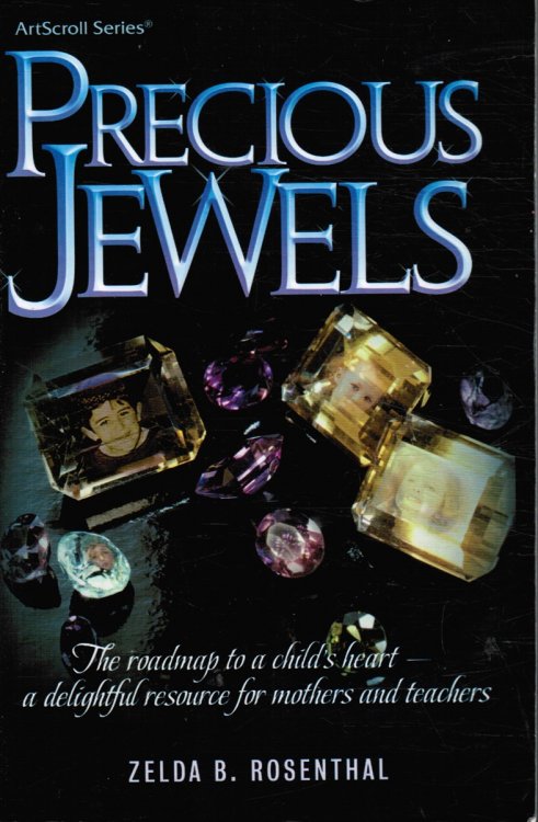 Precious Jewels: the Roadmap to a Child's Heart - a Delightful Resources for Mothers and Teachers