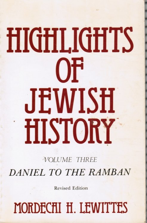Highlights of Jewish History: from Dan to Ramban