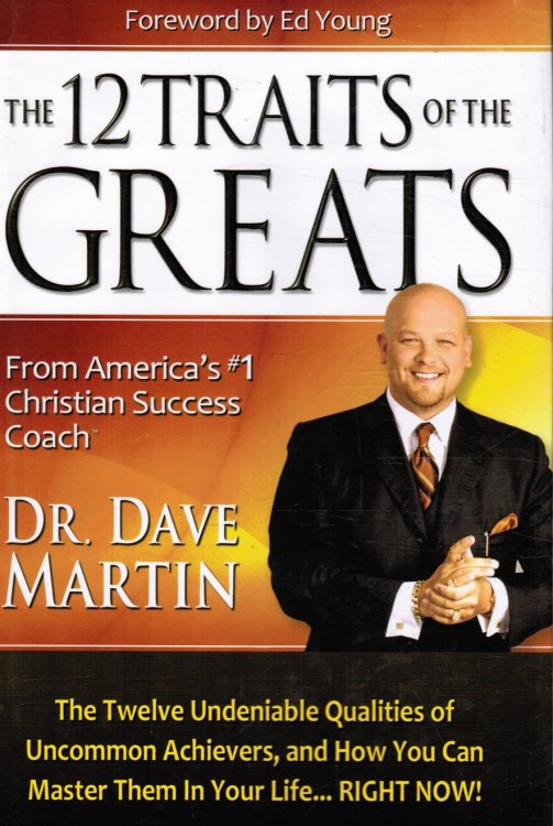 The 12 Traits of the Greats (AUTOGRAPHED)