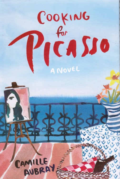 Cooking for Picasso: a Novel