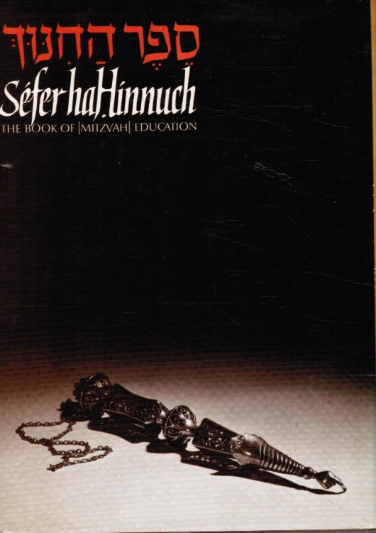 Sefer Hahinnuch, the Book of Education: Genesis-Exodus