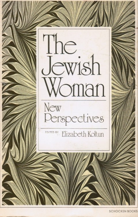 The Jewish Woman: New Perspectives