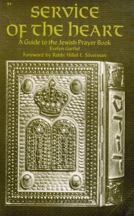 Service of the Heart: a Guide to the Jewish Prayer Book