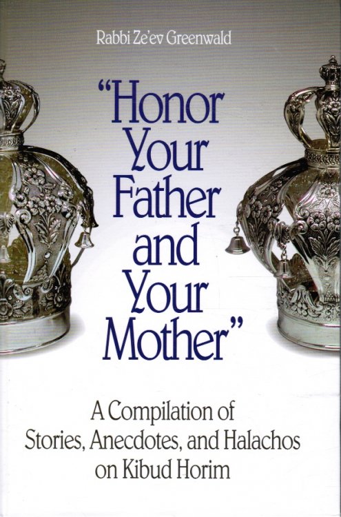 Honor Your Father and Your Mother