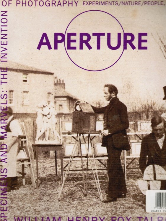 Aperture 161 Specimens and Marvels: William Henry Fox Talbot the Invention of Photography - Winter 2000