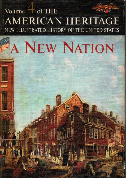 American Heritage: A New Naiton