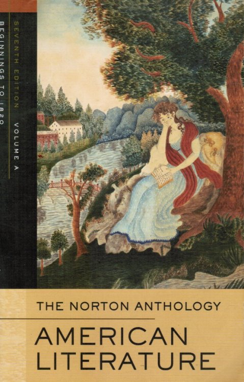 The Norton Anthology of American Literature, Vol. a Beginnings to 1820