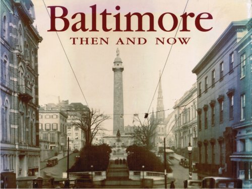 Baltimore Then and Now